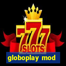 globoplay mod